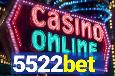 5522Bet